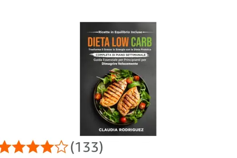 Copertina libro "Dieta Low Carb" con petto di pollo grigliato e insalata. Guida per dimagrire velocemente.